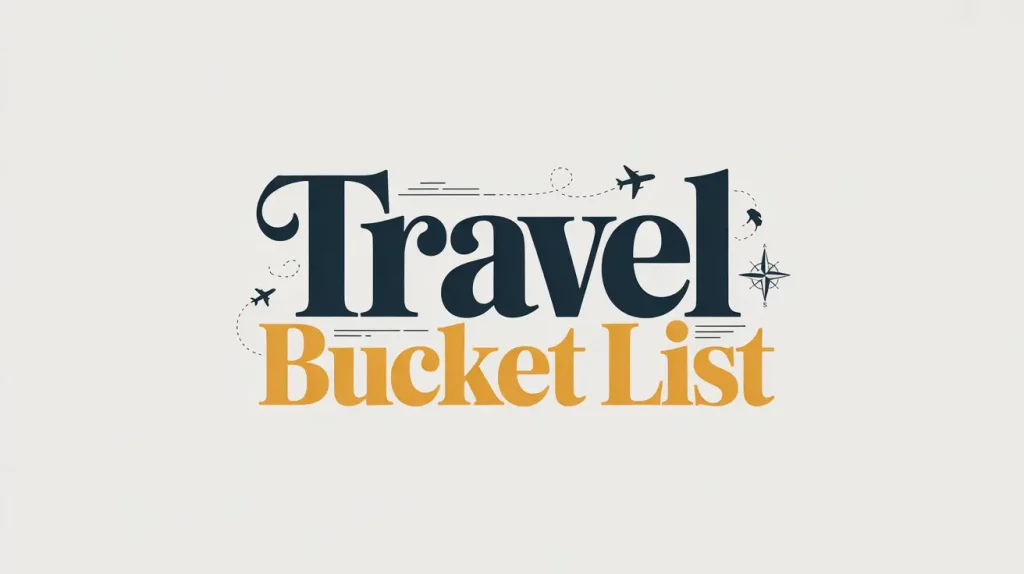 Travel Bucket List